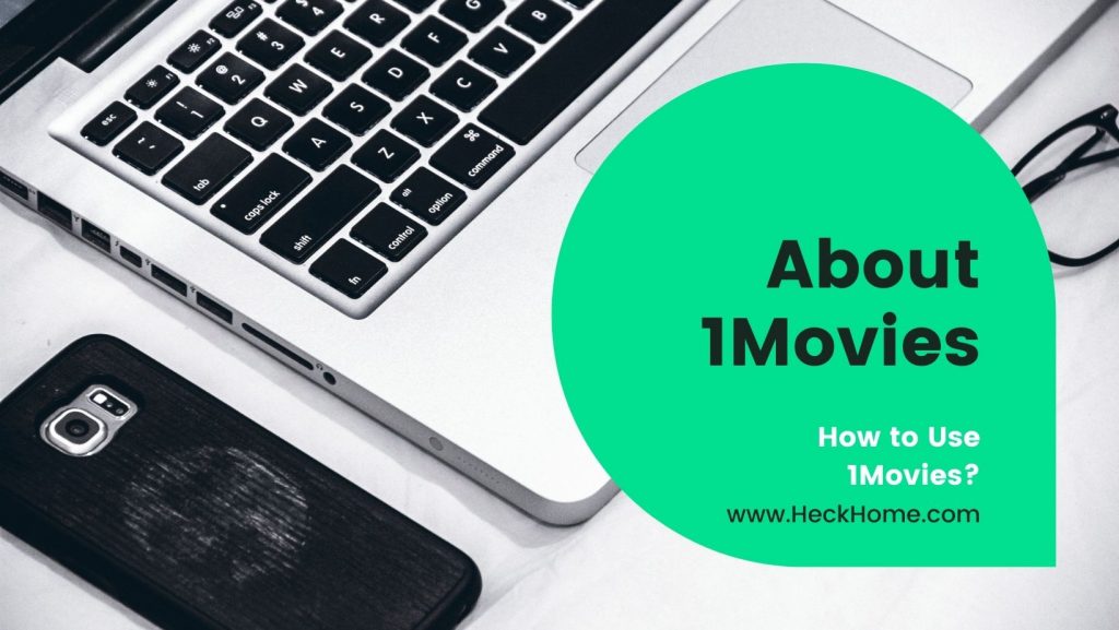 How to Use 1Movies? HeckHome