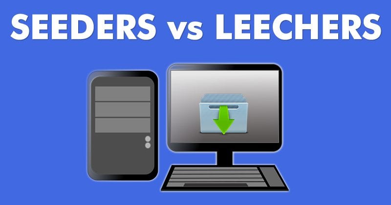 Difference Between Leecher and Seeder
