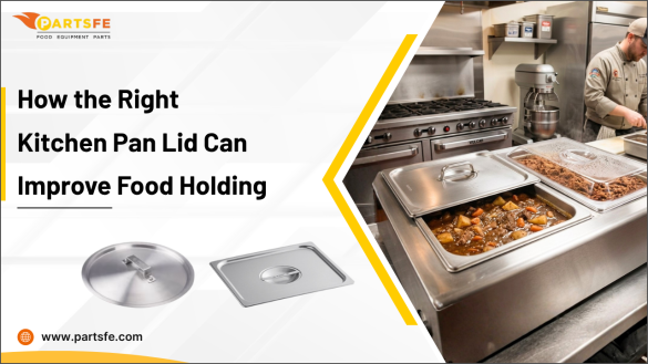 How the Right Kitchen Pan Lid Can Improve Food Holding