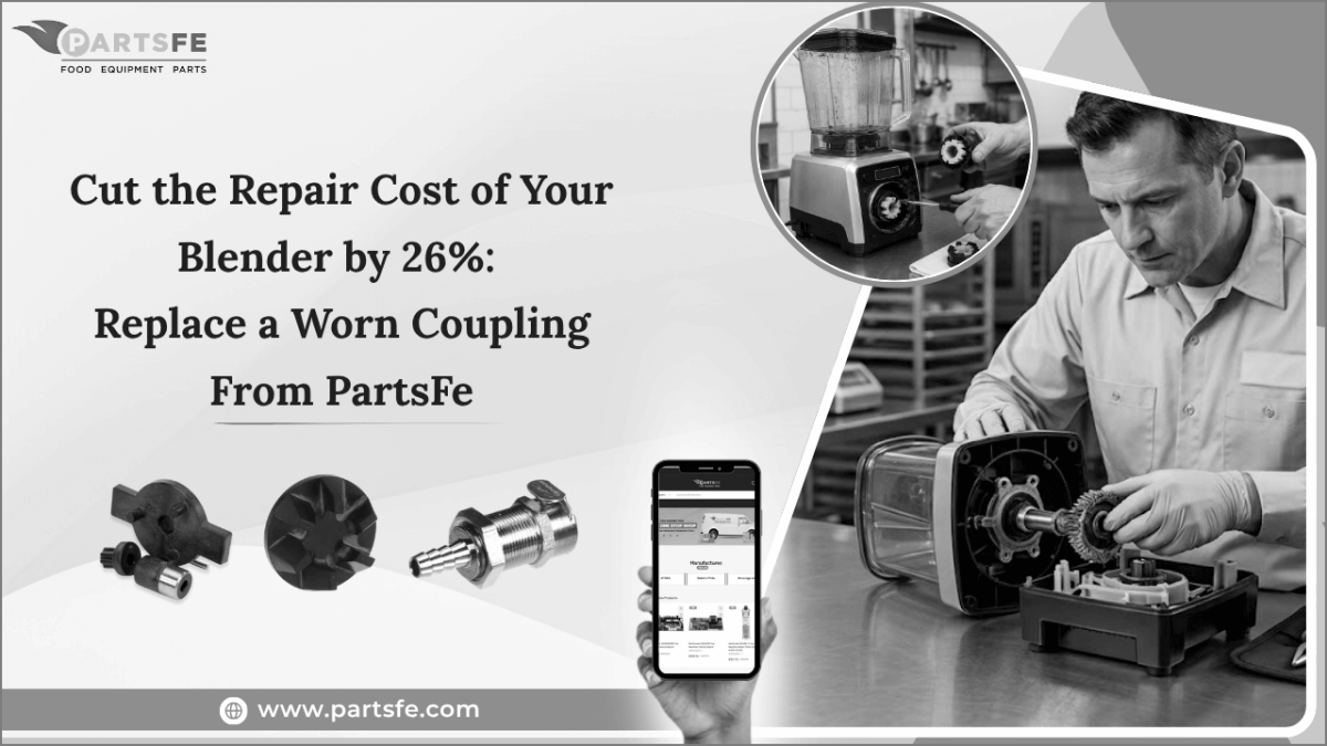 Cut the Repair Cost of Your Blender by 26%: Replace a Worn Coupling From PartsFe